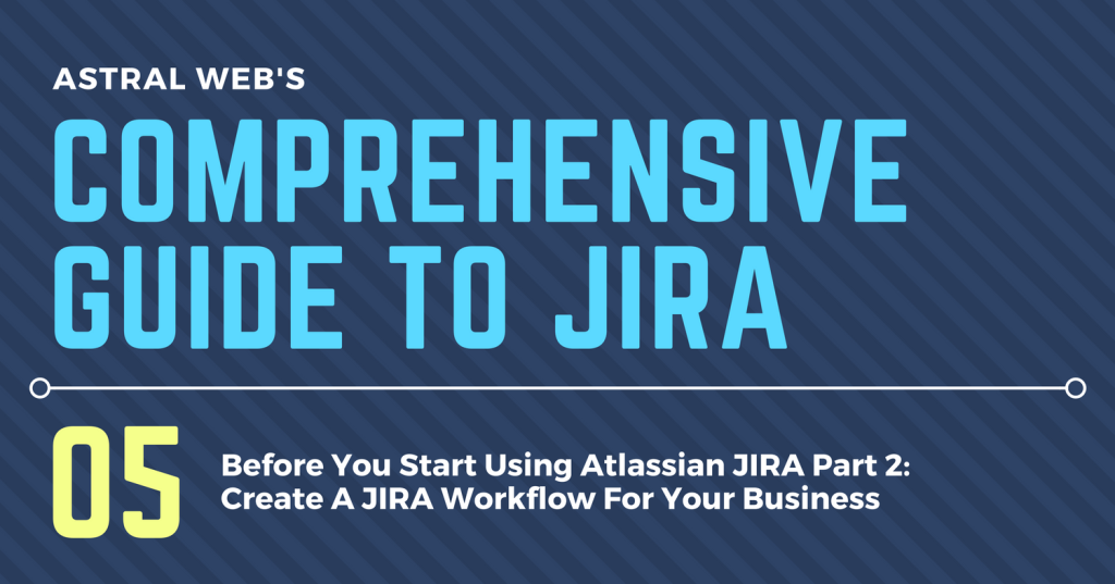 COMPREHENSIVE GUIDE TO JIRA (6)